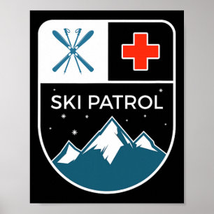 Ski Patrol Winter Slopes Skiing Snowboarding Poster