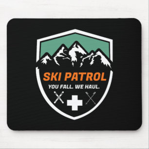 Ski Patrol You Fall We Haul Skier Assistance Skiin Mouse Mat