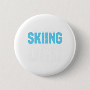 Ski Quotes Papa Skier Party Favours Birthday The S 6 Cm Round Badge