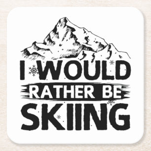 Ski sayings   Skiing skiers winter gifts Square Paper Coaster