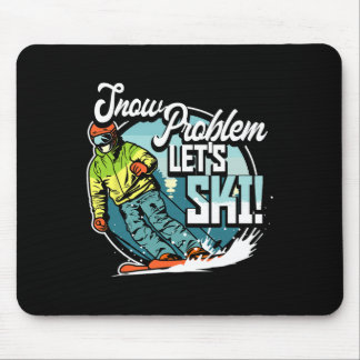 Ski Skiing Winter Sport Snow Problem Let's Ski  Mouse Mat