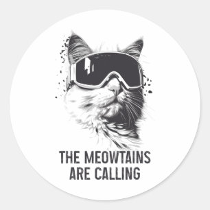Ski Snowboard Cat Funny The Meowtains Are Calling Classic Round Sticker