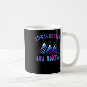Ski Snowboarding Life Is Better On Snow Skiing Lov Coffee Mug