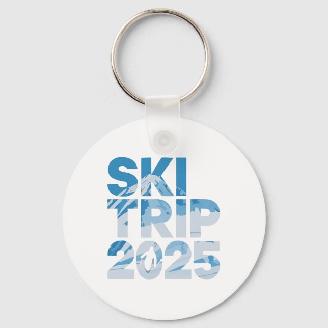 Ski Trip 2025 Men Women Funny Skiing 1  Key Ring (Front)