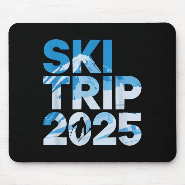Ski trip 2025 men women funny skiing  mouse mat (Front)