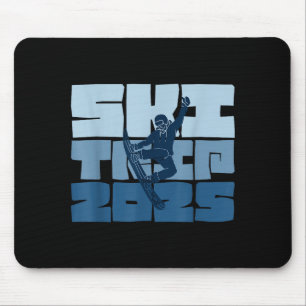 Ski trip 2025 men women funny skiing snowboard mouse mat