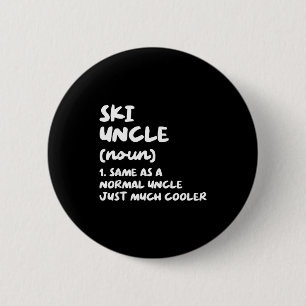 Ski uncle definition skiing funny sports 6 cm round badge