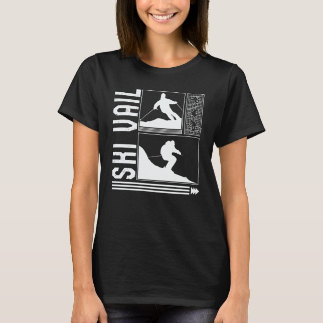 Ski Vail Skiing Skier Winter Snowboard Snowboarder T-Shirt (Front)