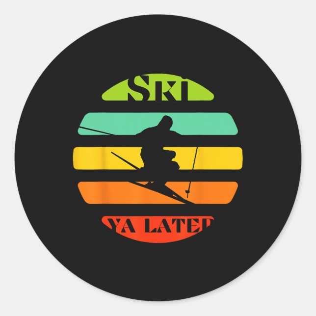Ski Ya Later  Classic Round Sticker (Front)