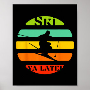 Ski Ya Later Poster