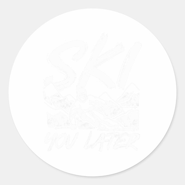 Ski You Later  Classic Round Sticker (Front)