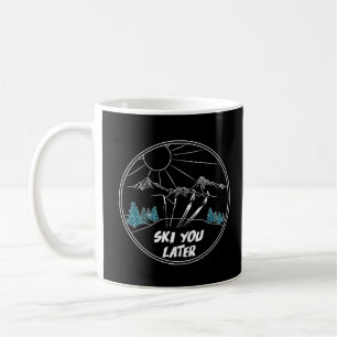 Ski You Later Funny Ski Pun Coffee Mug