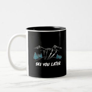 Ski You Later Mountains Winter Sports Two-Tone Coffee Mug
