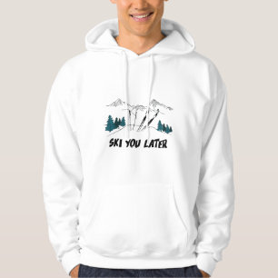 Ski You Later Ski Resort Winter Scene Hoodie
