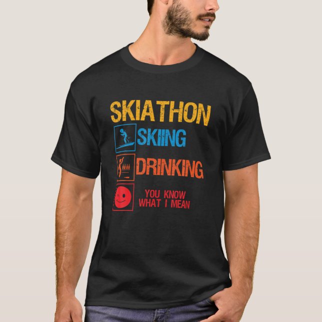 Skiathlon Skiing Drinking Triathlon Party Apres Sk T-Shirt (Front)