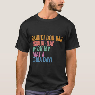 Skibidi Sigma Day Funny Gen Z Back To School T-Shirt