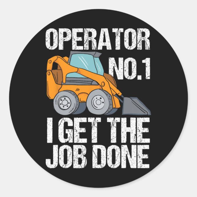 Skid Steer Daddy Funny Fathers Day Gift  Classic Round Sticker (Front)