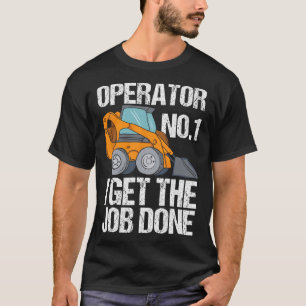Skid Steer Daddy Funny Fathers Day Gift T-Shirt