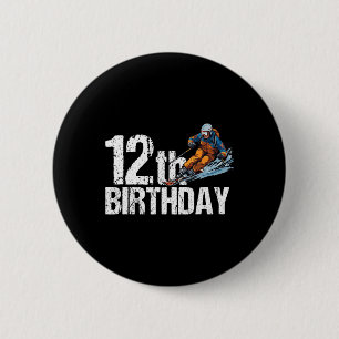 Skier 12th Birthday Ski Boy Girl 12th Birthday Ski 6 Cm Round Badge