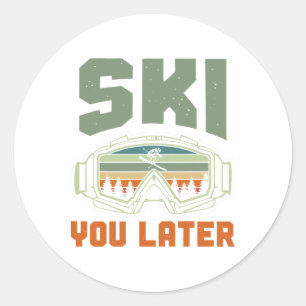 Skier Funny Ski You Later Winter Skiing  Classic Round Sticker