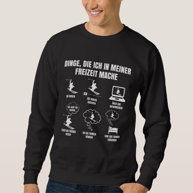Skier Saying Ski Daily Plan Skiing Sweatshirt (Front)