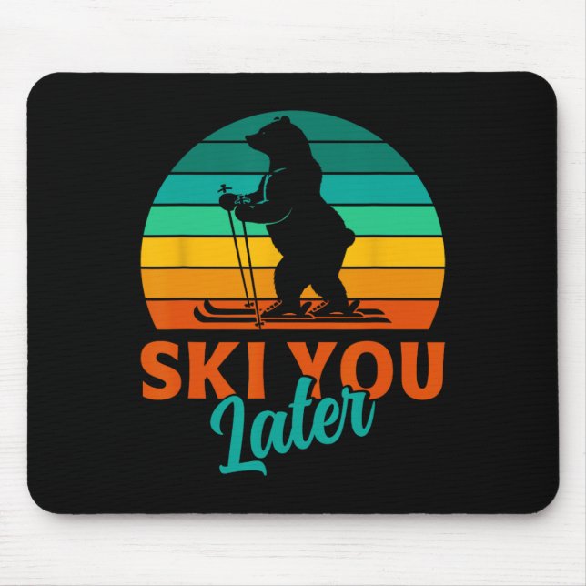 Skier Ski You Later Funny Skiing Kids  Mouse Mat (Front)
