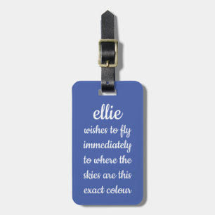 Skies of Bright Blue Personalised Funny Humour  Luggage Tag