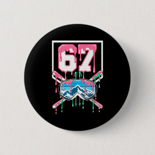 Skiing 67 Six Seven Funny Dripping Goggles Mountai 6 Cm Round Badge