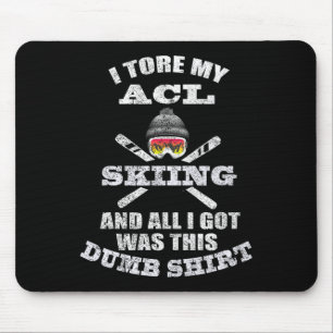 Skiing Acl Surgery Joke Graphic For Winter Sport I Mouse Mat