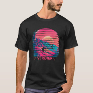 Skiing and Apres Ski  Winter Sports Verbier Switze T-Shirt