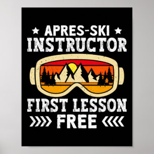 Skiing Apres-ski Instructor First Lesson Free Ski Poster