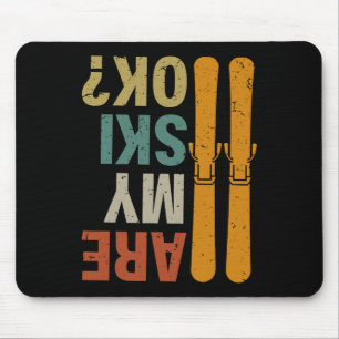 Skiing Are My Skis Ok Funny Humor Extreme Winter Mouse Mat