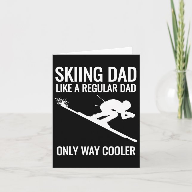 Skiing Dad - Like A Regular Dad But Way Cooler - S Card (Front)