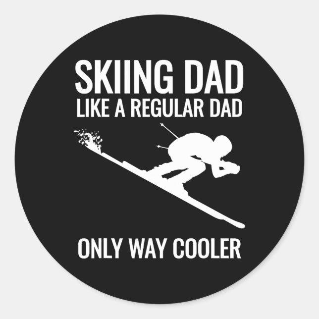Skiing Dad - Like A Regular Dad But Way Cooler - S Classic Round Sticker (Front)