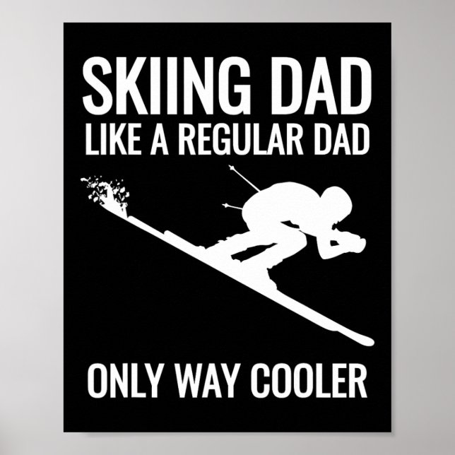 Skiing Dad - Like A Regular Dad But Way Cooler - S Poster (Front)