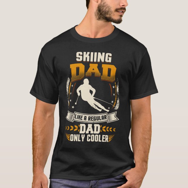 Skiing Dad Regular Dad Only Cooler T-Shirt (Front)