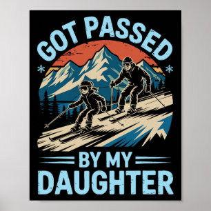 Skiing Family Got Ped By My Daughter Ski _1 Poster
