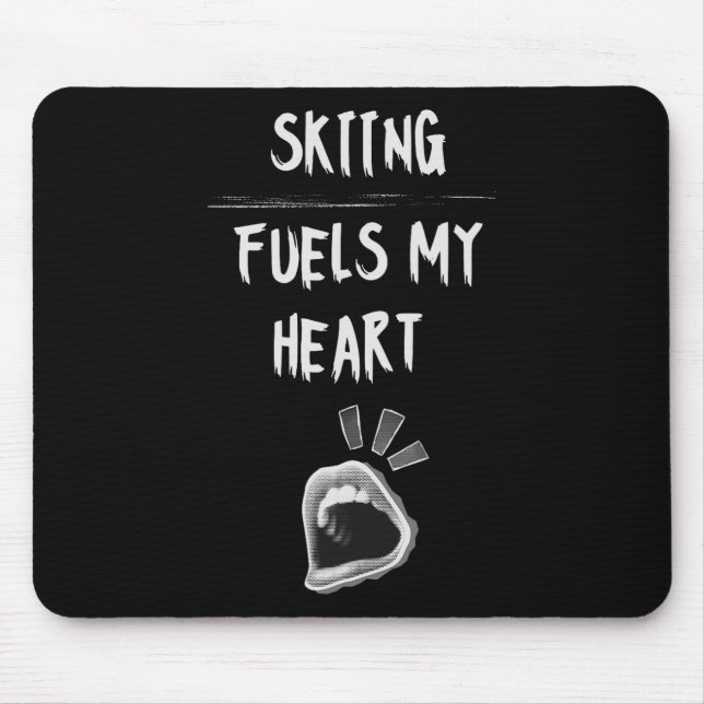 Skiing Fuels My Heart Mountain Slope Snow Adventur Mouse Mat (Front)