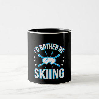 Skiing Gift | I'd Rather Be Skiing Two-Tone Coffee Mug