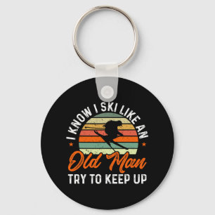 Skiing I Know I Ski Like An Old Man Try To Keep Up Key Ring