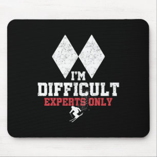 Skiing I'm Difficult Experts Only Funny Skier Men Mouse Mat