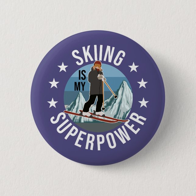 Skiing Is My Superpower 6 Cm Round Badge (Front)