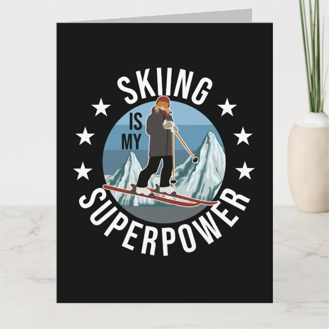 Skiing Is My Superpower Card (Front)
