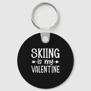 Skiing Is My Valentine  Key Ring