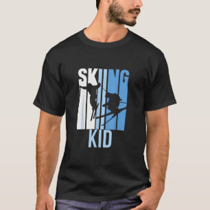 Skiing Kid Ski Skier Skiers Hobby T-Shirt