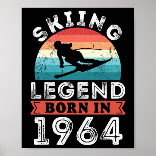 Skiing Legend Girls Born 1964 60th Birthday Gifts Poster