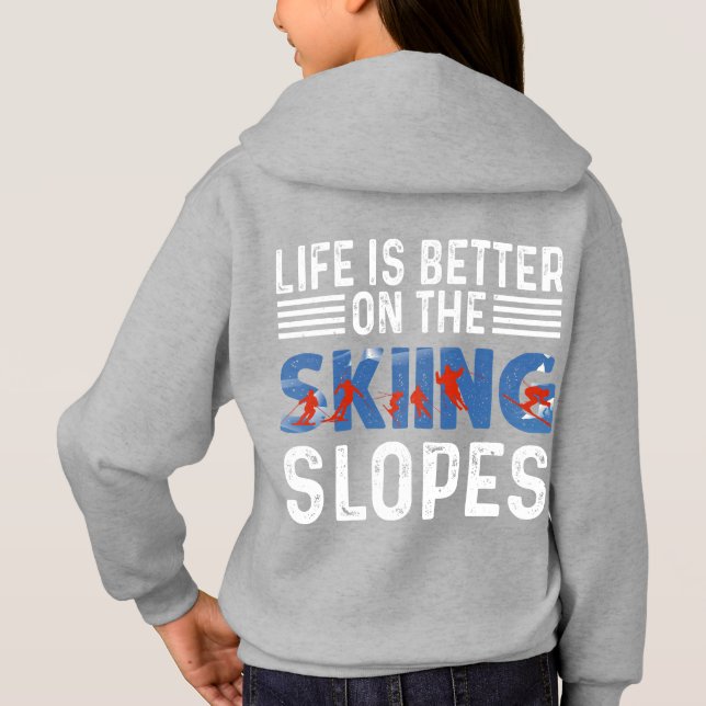 Skiing, Life Is Better On The Slopes (Back)