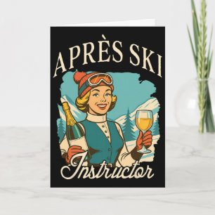 Skiing Lover Apres Ski Queen Ski Trip Apres Ski In Card
