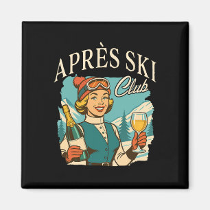 Skiing Lover Apres Ski Queen Ski Trip Snow Apres S Magnet