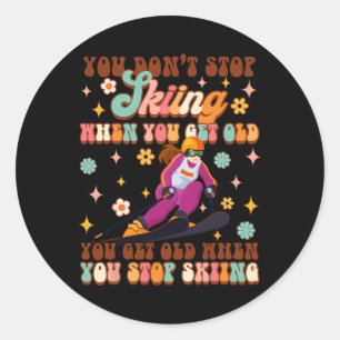 Skiing Lover Winter Sports You Get Old When You St Classic Round Sticker